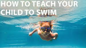 how to teach your child to swim